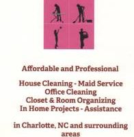 HOUSE CLEANING / ORGANIZING / IN-HOME ASSISTANCE.. Rates begin at $80 (Charlotte and surrounding areas)